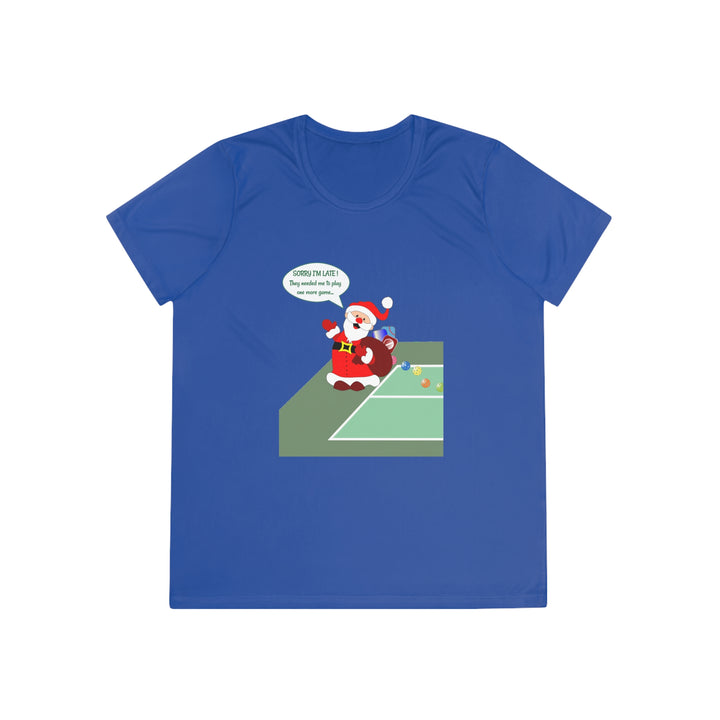 Pickleball Late Santa Women's Moisture-Wicking T-Shirt - Great Pickleball Stuff