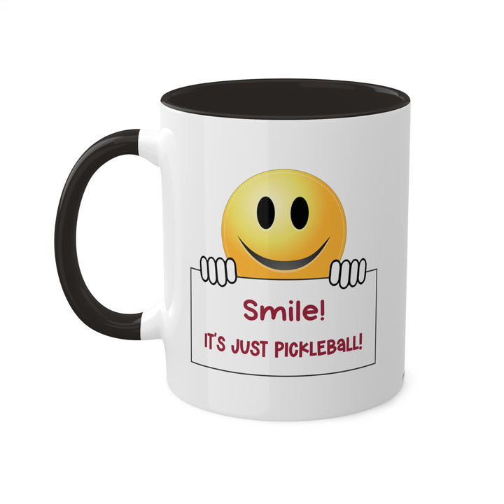 Smile It's Just Pickleball Coffee Mug-Great Pickleball Stuff