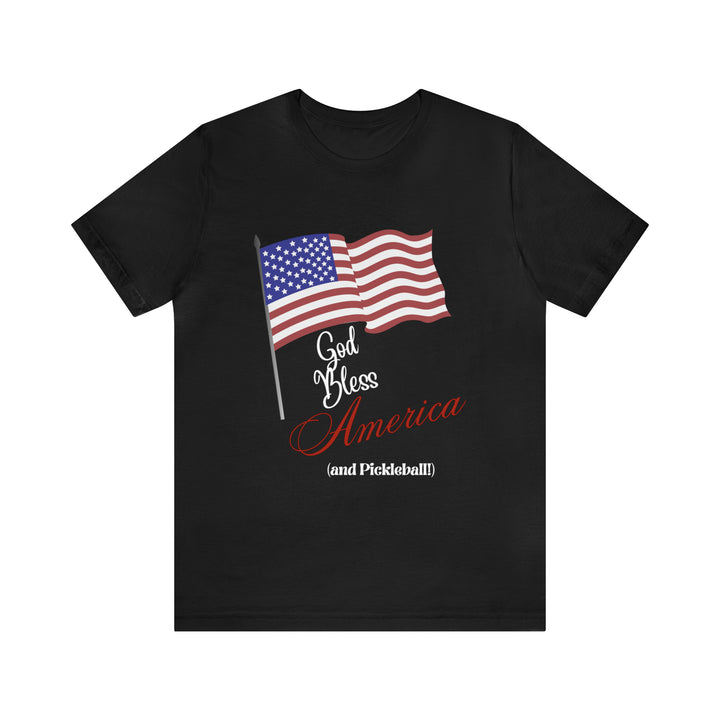 God Bless America and Pickleball Unisex T-Shirt - Great Pickleball Stuff