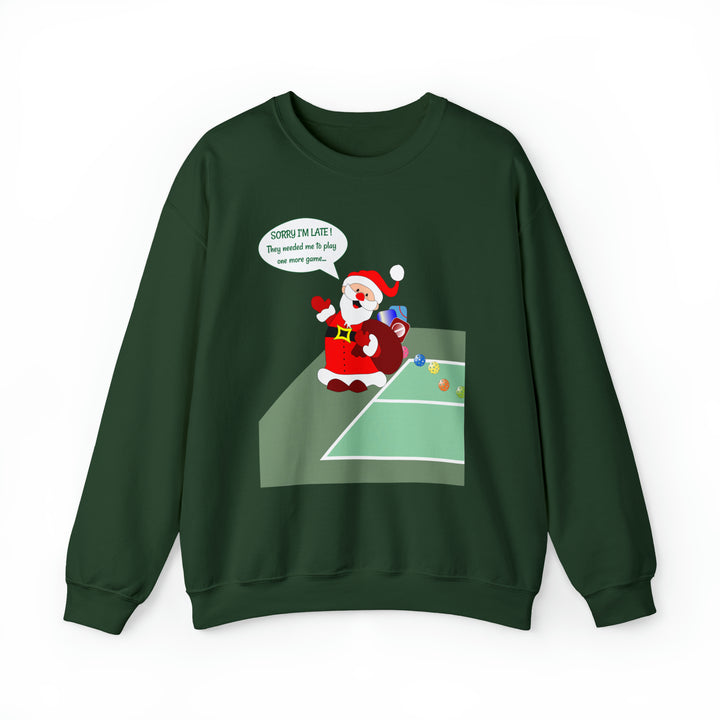 Pickleball Late Santa Unisex Crewneck Sweatshirt - Great Pickleball Stuff