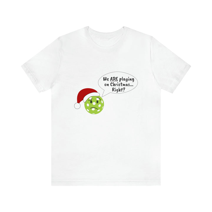 Pickleball Playing on Christmas Unisex T-Shirt - Great Pickleball Stuff