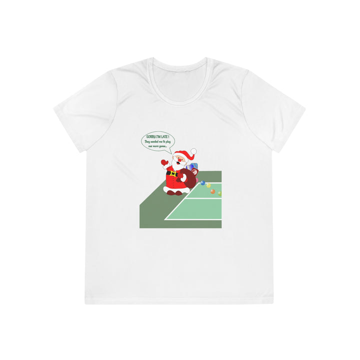 Pickleball Late Santa Women's Moisture-Wicking T-Shirt - Great Pickleball Stuff