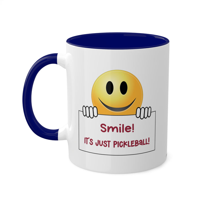 Smile It's Just Pickleball Coffee Mug-Great Pickleball Stuff