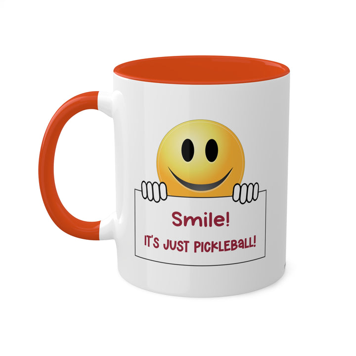 Smile It's Just Pickleball Coffee Mug-Great Pickleball Stuff