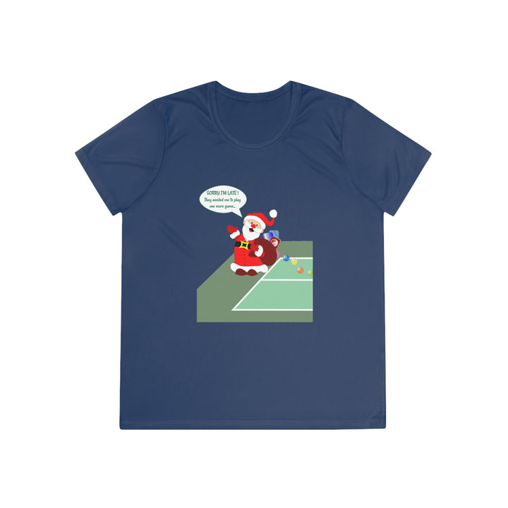 Pickleball Late Santa Women's Moisture-Wicking T-Shirt - Great Pickleball Stuff