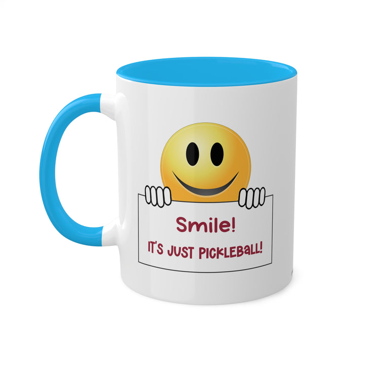 Smile It's Just Pickleball Coffee Mug-Great Pickleball Stuff