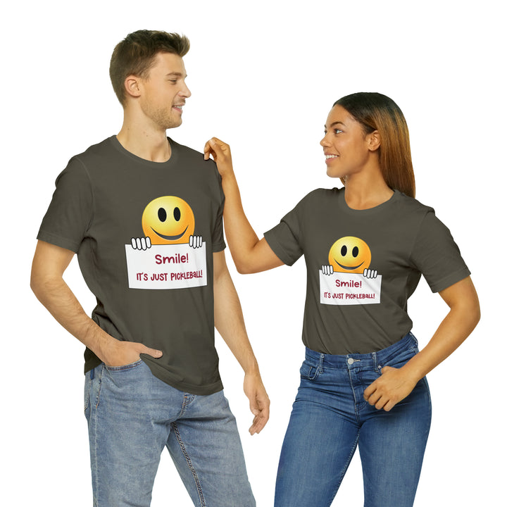 Smile It's Just Pickleball Unisex T-Shirt - Great Pickleball Stuff