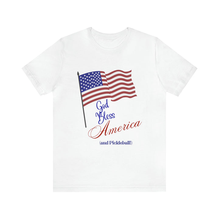 God Bless America and Pickleball Unisex T-Shirt - Great Pickleball Stuff