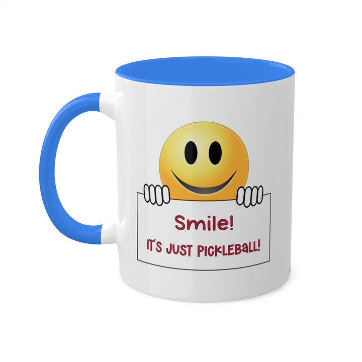 Smile It's Just Pickleball Coffee Mug-Great Pickleball Stuff