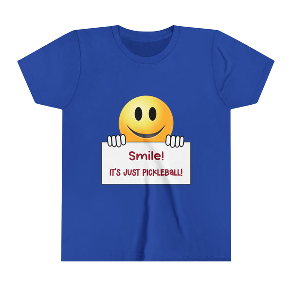 Smile It's Just Pickleball Youth T-Shirt - Great Pickleball Stuff