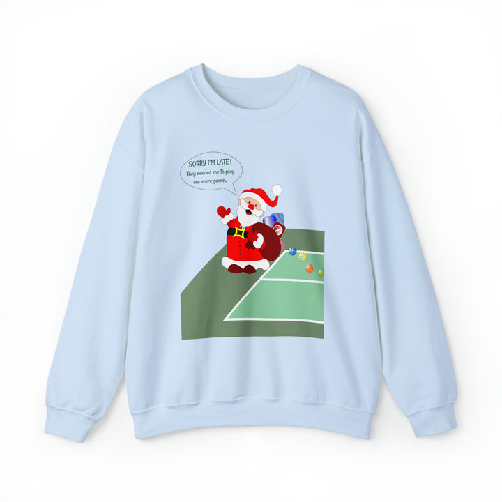 Pickleball Late Santa Unisex Crewneck Sweatshirt - Great Pickleball Stuff