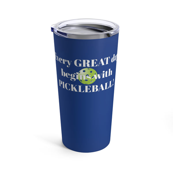 Every Great Day Begins with Pickleball Tall Tumbler