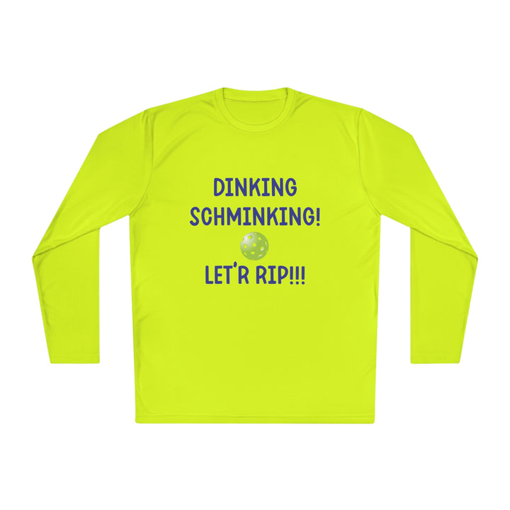 Dinking Schminking Unisex Moisture-Wicking Long Sleeve Tee - Great Pickleball Stuff