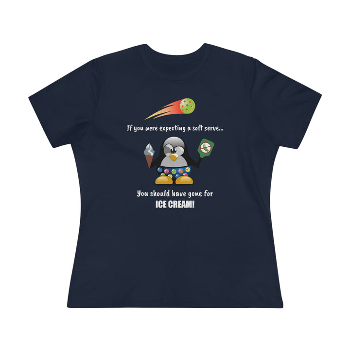 If You Were Expecting a Soft Serve, You Should Have Gone for Ice Cream-Penguin Women's Relaxed-Fit T-shirt - Great Pickleball Stuff