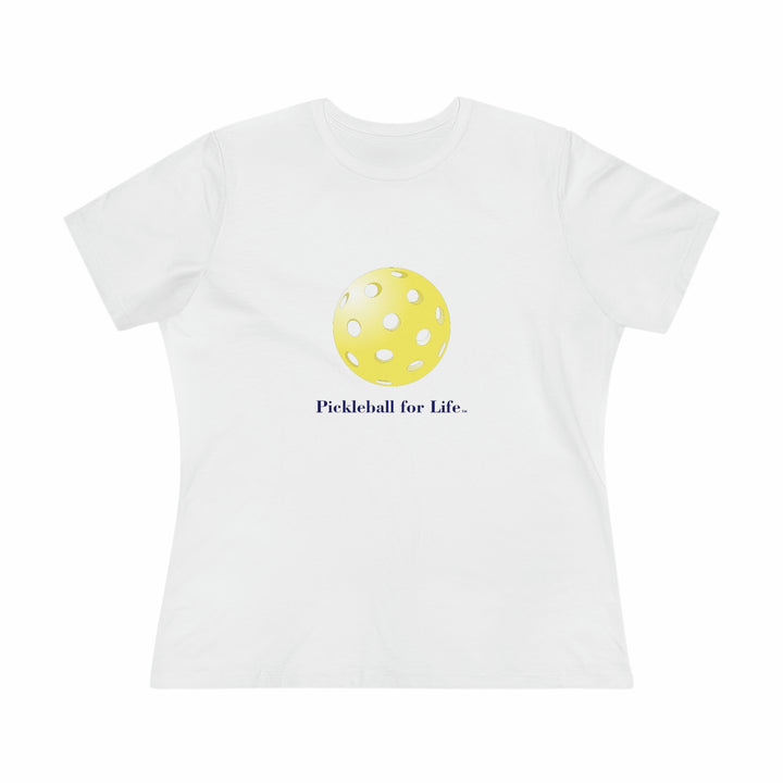 Pickleball for Life-Yellow Women's Relaxed-Fit T-shirt - Great Pickleball Stuff