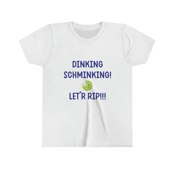 Dinking Schminking Youth T-Shirt - Great Pickleball Stuff