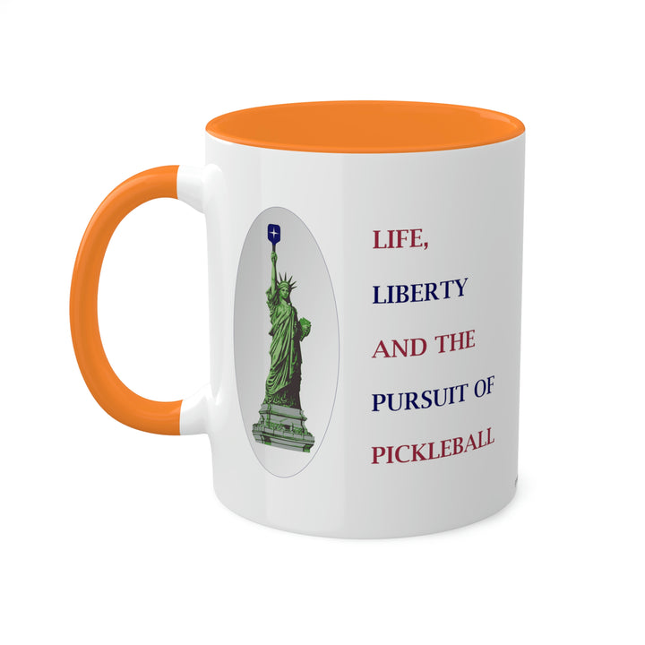 Life, Liberty & the Pursuit of Pickleball Coffee Mug-Great Pickleball Stuff