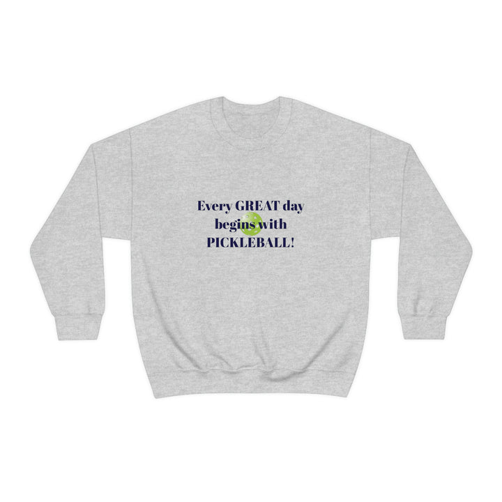 Every Great Day Begins with Pickleball! Unisex Crewneck Sweatshirt - Great Pickleball Stuff