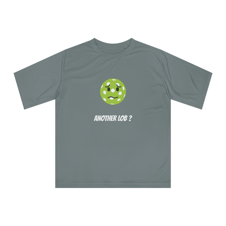 Another Lob? Unisex Moisture-Wicking T-Shirt - Great Pickleball Stuff