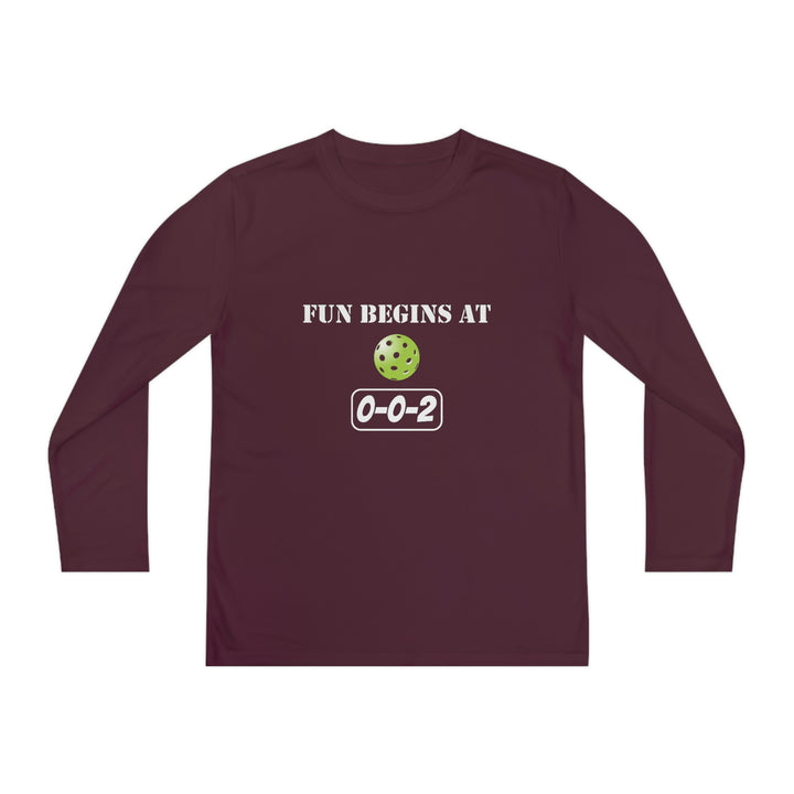 Fun Begins at 0-0-2 Youth Long Sleeve Moisture-Wicking T-Shirt - Great Pickleball Stuff