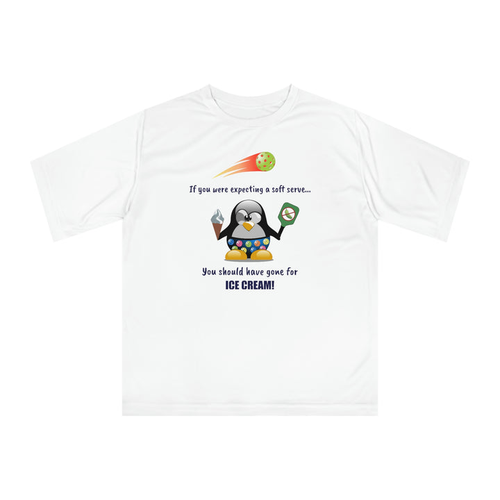 If You Were Expecting a Soft Serve, You Should Have Gone for Ice Cream-Penguin Unisex Moisture-Wicking T-Shirt - Great Pickleball Stuff