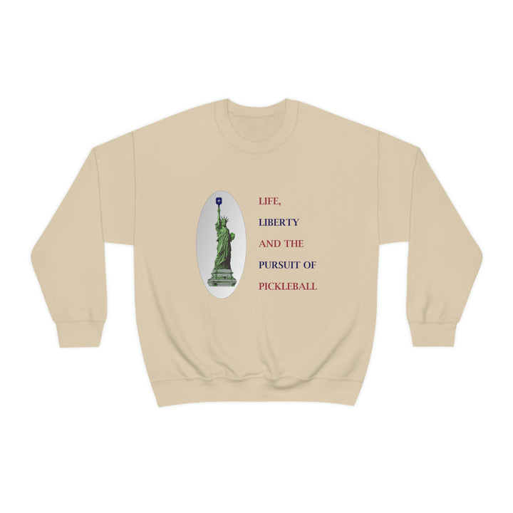 Life, Liberty & the Pursuit of Pickleball Unisex Crewneck Sweatshirt - Great Pickleball Stuff