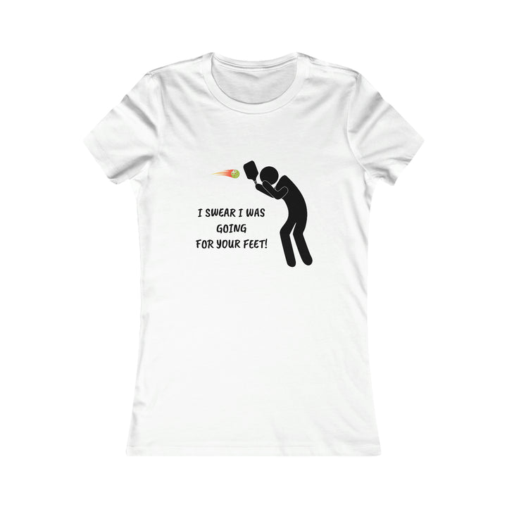 I Swear I Was Going For Your Feet! Women's Slim-Fit Premium Cotton T-Shirt - Great Pickleball Stuff