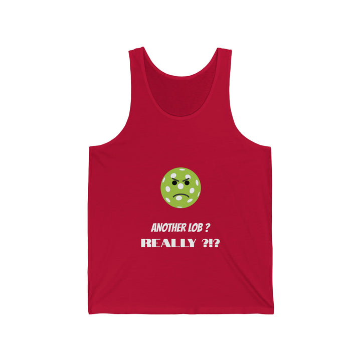 Another Lob-Really? Unisex Cotton Tank - Great Pickleball Stuff