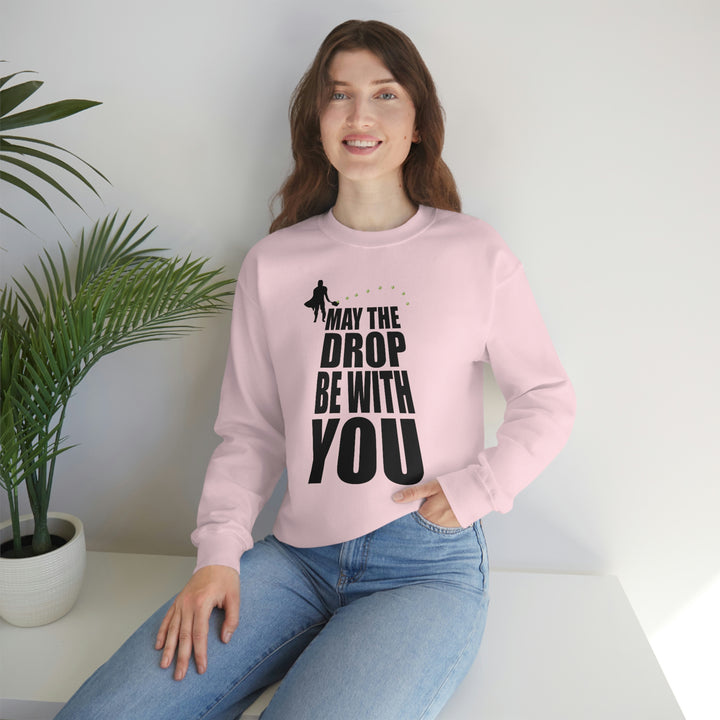 May the Drop Be With You Unisex Crewneck Sweatshirt - Great Pickleball Stuff