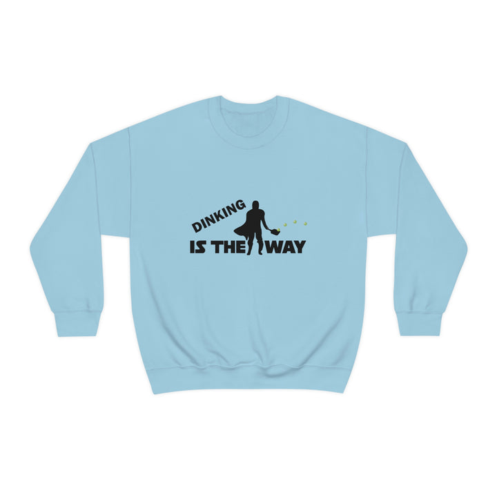 Dinking is the Way Unisex Crewneck Sweatshirt - Great Pickleball Stuff