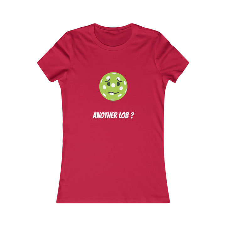 Another Lob? Women's Slim-Fit Premium Cotton T-Shirt - Great Pickleball Stuff