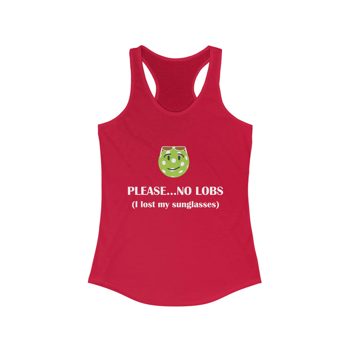 Please No Lobs-I Lost My Sunglasses Women's Racerback Tank - Great Pickleball Stuff