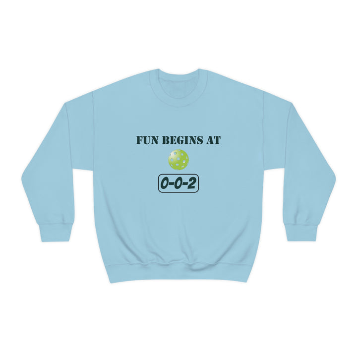 Fun Begins at 0-0-2 Unisex Crewneck Sweatshirt - Great Pickleball Stuff