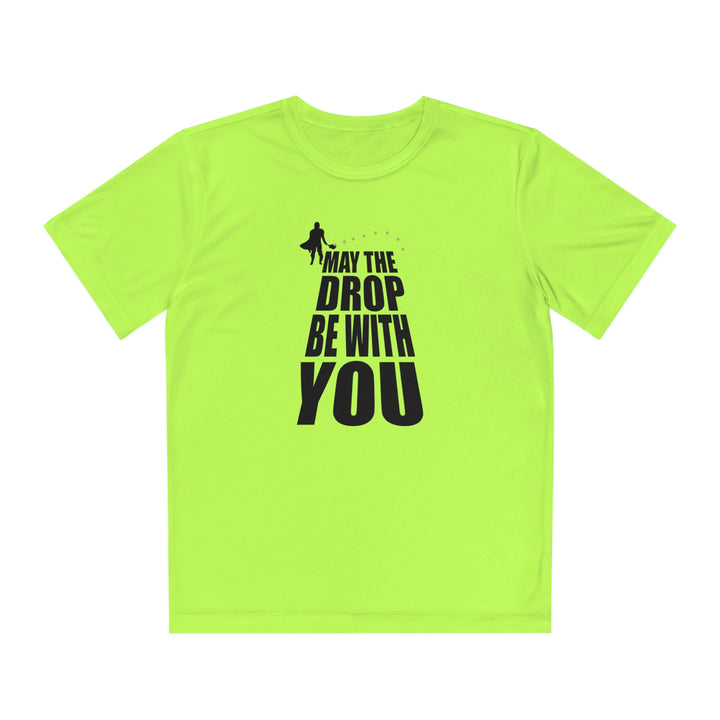 May the Drop Be With You Youth Moisture-Wicking T-Shirt - Great Pickleball Stuff