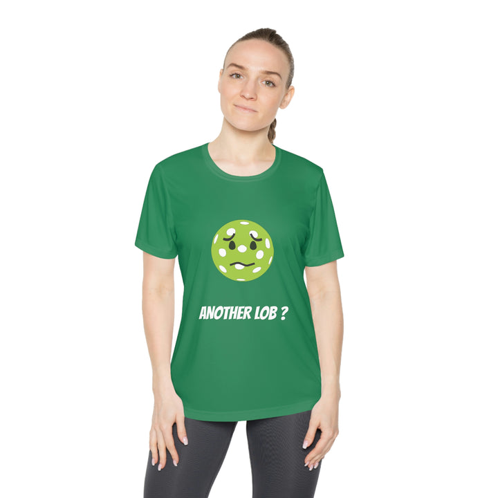 Another Lob? Women's Moisture-Wicking T-Shirt - Great Pickleball Stuff