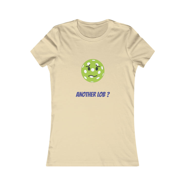 Another Lob? Women's Slim-Fit Premium Cotton T-Shirt - Great Pickleball Stuff