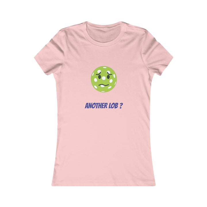 Another Lob? Women's Slim-Fit Premium Cotton T-Shirt - Great Pickleball Stuff