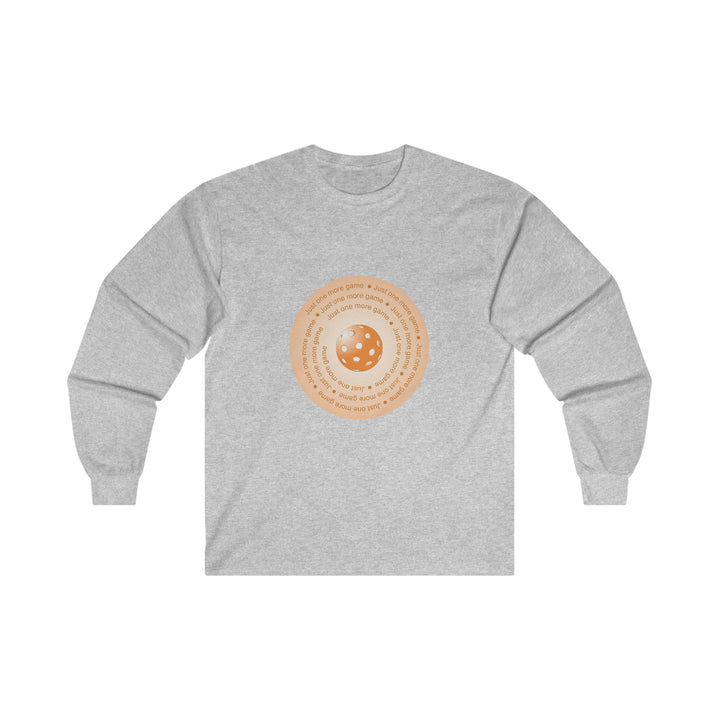 Just One More Game-Orange Ultra Cotton Long Sleeve Tee - Great Pickleball Stuff