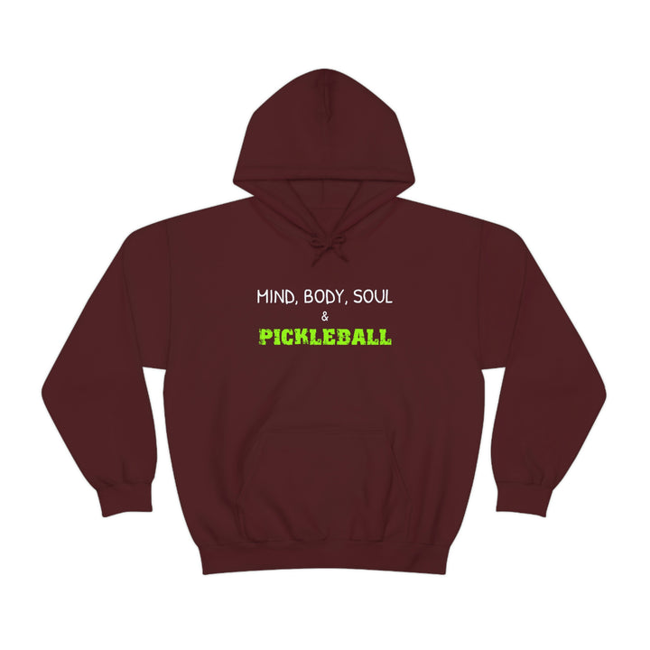 Mind, Body, Soul & Pickleball Unisex Hoodie - Great Pickleball Stuff