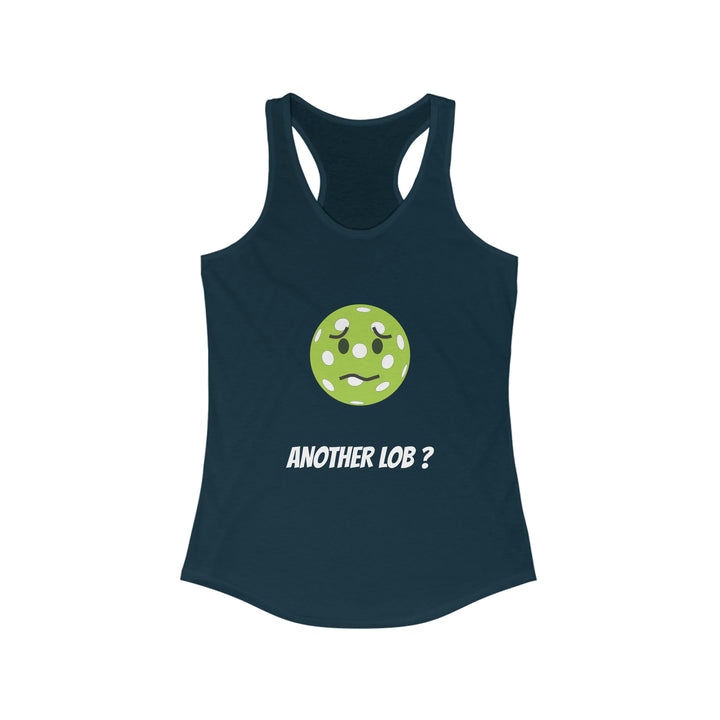 Another Lob? Women's Racerback Tank - Great Pickleball Stuff