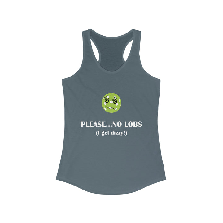 Please No Lobs-I Get Dizzy Women's Racerback Tank - Great Pickleball Stuff