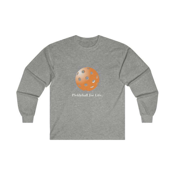 Pickleball for Life-Orange Ultra Cotton Long Sleeve Tee - Great Pickleball Stuff