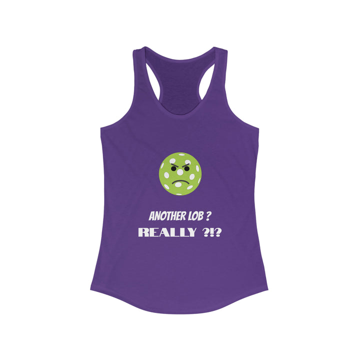 Another Lob-Really? Women's Racerback Tank - Great Pickleball Stuff