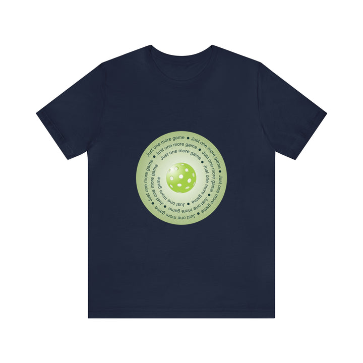 Just One More Game-Green Unisex T-Shirt - Great Pickleball Stuff