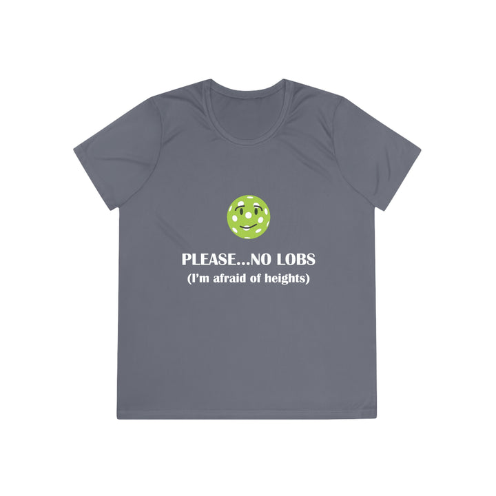 Please No Lobs-I'm Afraid of Heights Women's Moisture-Wicking T-Shirt - Great Pickleball Stuff