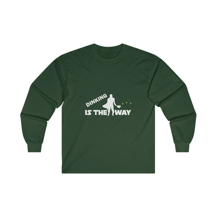 Dinking is the Way Ultra Cotton Long Sleeve Tee - Great Pickleball Stuff