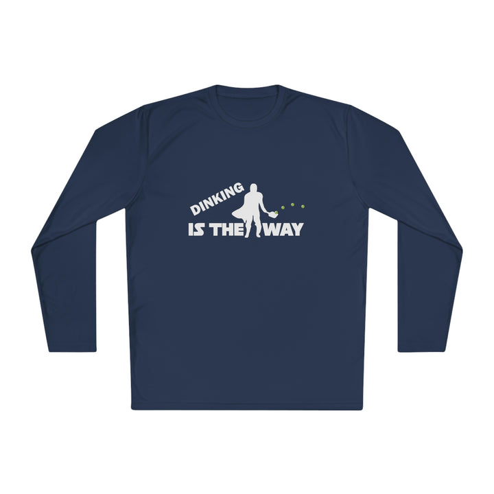 Dinking is the Way Unisex Moisture-Wicking Long Sleeve Tee - Great Pickleball Stuff