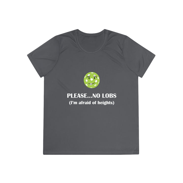 Please No Lobs-I'm Afraid of Heights Women's Moisture-Wicking T-Shirt - Great Pickleball Stuff