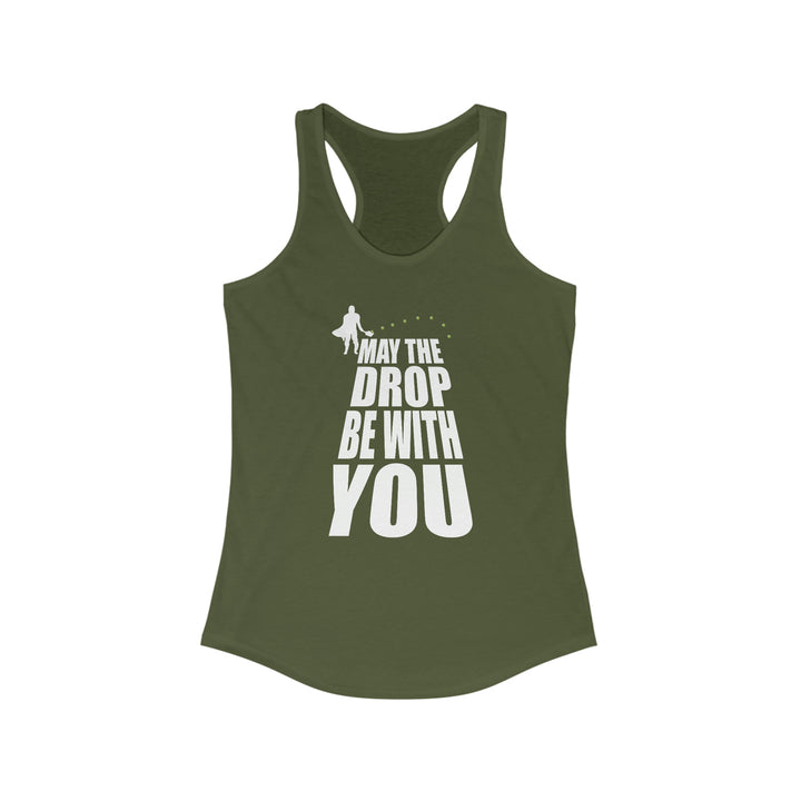 May the Drop Be With You Women's Racerback Tank - Great Pickleball Stuff