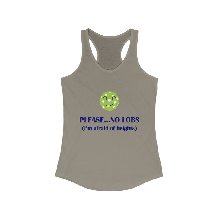 Please No Lobs-I'm Afraid of Heights Women's Racerback Tank - Great Pickleball Stuff